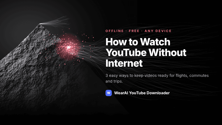 How to Watch YouTube Without Internet: 3 Easy Ways (2026)