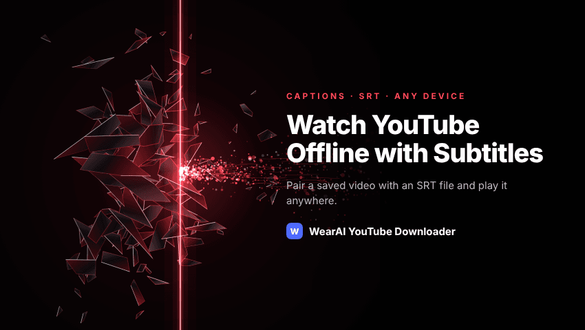 How to Watch YouTube Videos Offline with Subtitles (2026 Guide)